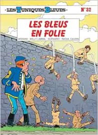 Les Tuniques Bleues, tome 32 - Les Bleus en folie